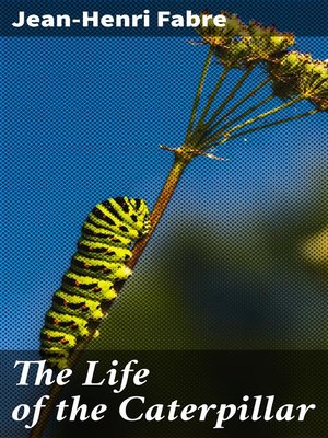 cover image of The Life of the Caterpillar